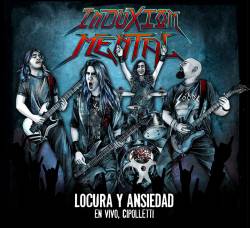 Induxión Mental : Locura y Ansiedad (en Vivo, Cipolleti)